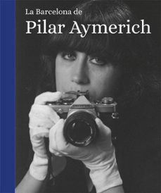 La Barcelona de Pilar Aymerich